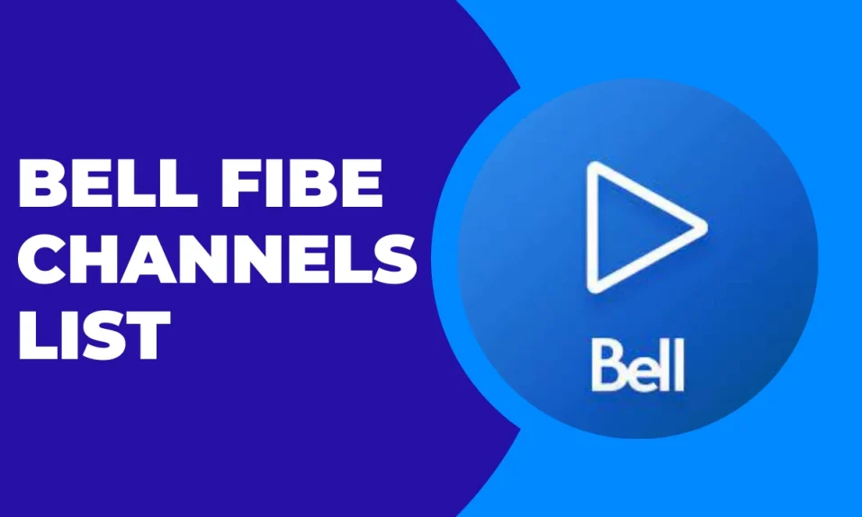 Bell Fibe Channels List